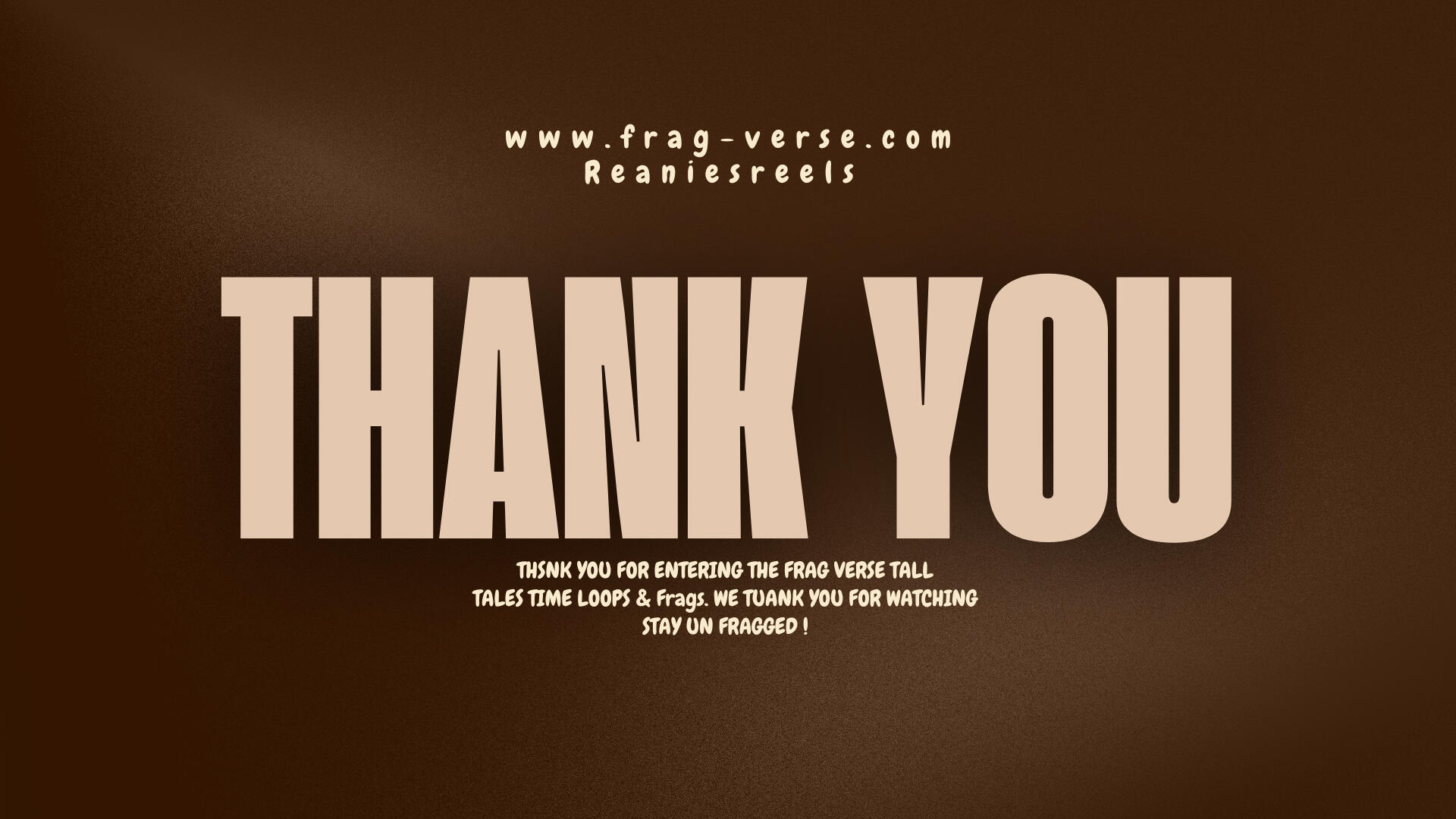 You’ve been fragged👀